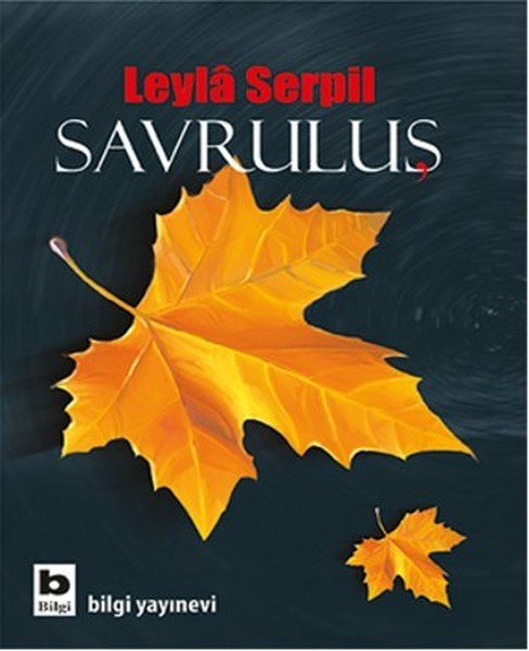 Savruluş, Leyla Serpil