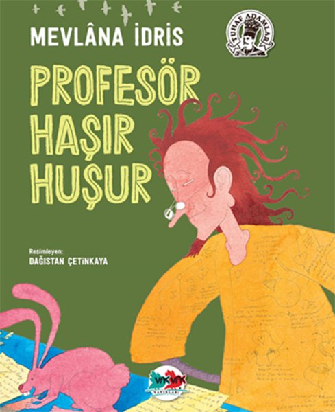 Profesör Haşır Huşur*Karton Kapak, Vakvak Yayınları