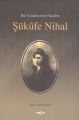 Bir Cumhuriyet Kadını Şükufe Nihal, Hülya Argunşah