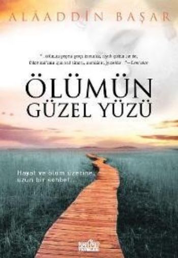 Ölümün Güzel Yüzü, Alaaddin Başar
