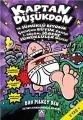 Kaptan Düşükdon ve Sümüklü Biyonik Çocuğun Büyük Savaşı; 1. Bölüm İğrenç Sümüklüler Gecesi - Dav Pilkey