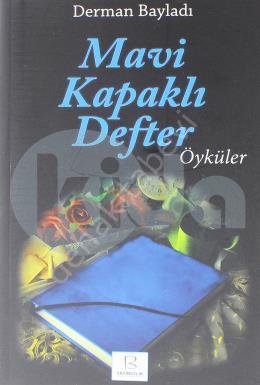 Mavi Kapaklı Defter, Derman Bayladı, B Yayıncılık