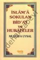 İslama Sokulan Bidat ve Hurafeler, Mustafa Uysal, 2 cilt, Çelik