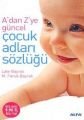 Çocuk Adları Sözlüğü (Cep Boy), Lale Bayrak