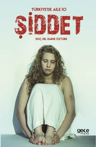 Türkiyede Aile İçi Şiddet, Emine Öztürk