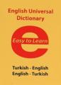 English Universal Dictionary Easy to Learn Turkish English English Turkish