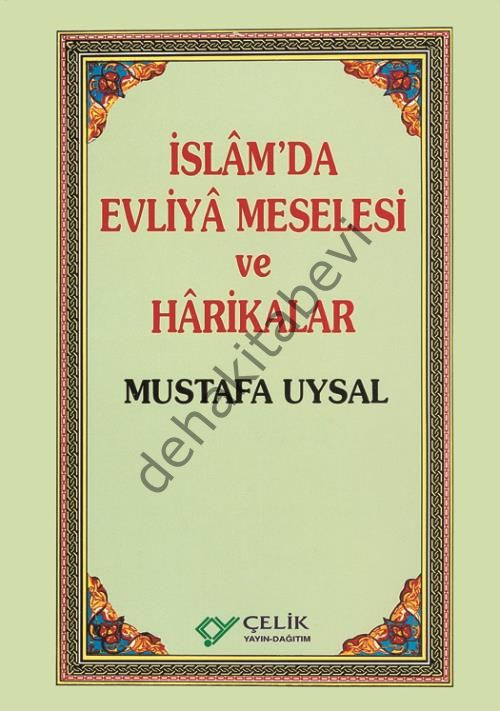İslamda Evliya Meselesi ve Harikalar