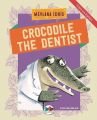Crocodıle Yhe Dentıst, Vakvak Yayınları