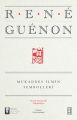 Mukaddes İlmin Sembolleri, Réne Guénon