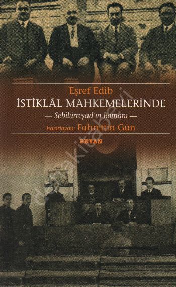 İstiklal Mahkemelerinde, Eşref Edib