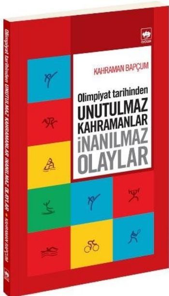 Olimpiyat Tarihinden Unutulmaz Kahramanlar İnanılmaz Olaylar, Kahraman Bapçum, Ötüken