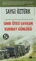 Sınır Ötesi Savaşın Kurmay Günlüğü, Saygı Öztürk, Doğan Kitap