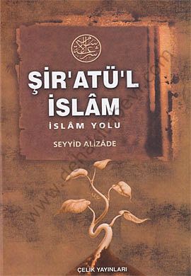 Şiratül İslam, Seyyid Alizade, Çelik Yayınevi