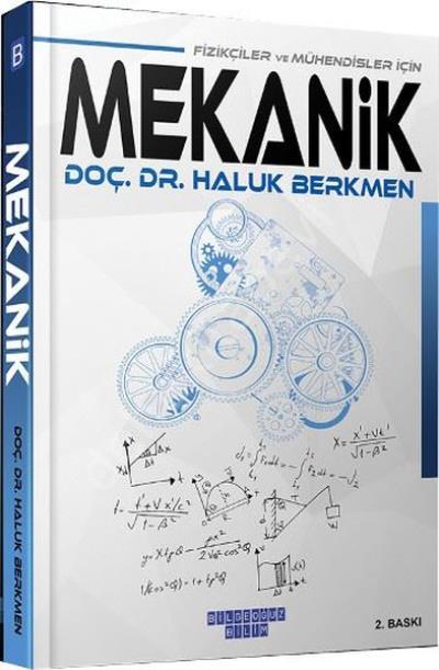Fizikçiler Ve Mühendisler İçin Mekanik, Doç. Dr. Haluk Berkmen