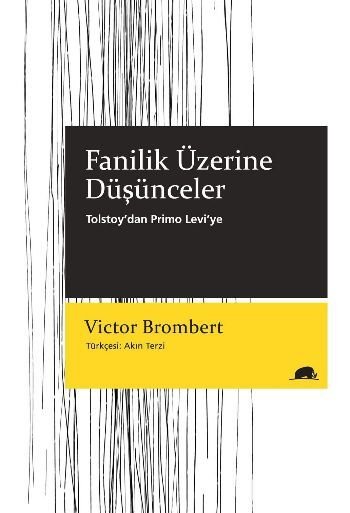 Fanilik Üzerine Düşünceler, Victor Brombert, Kolektif Kitap