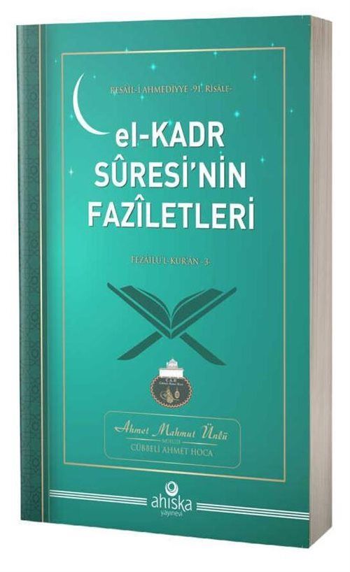 El-Kadr Suresinin Faziletleri, Ahmet Mahmut Ünlü, Ahıska Yayınevi