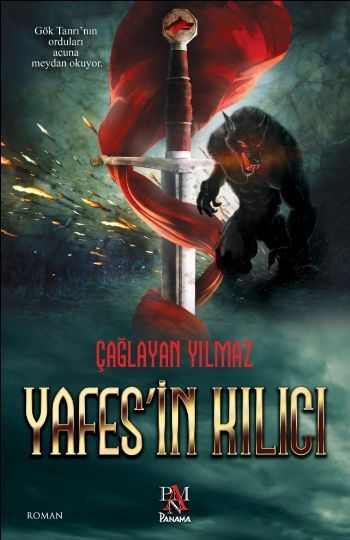 Yafes'in Kılıcı, Çağlayan Yılmaz, Panama Yayıncılık