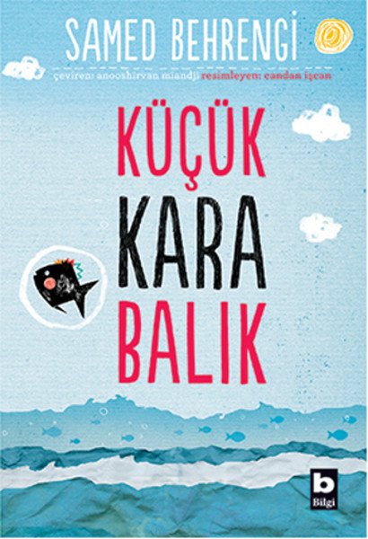 Küçük Kara Balık, Samed Behrengi