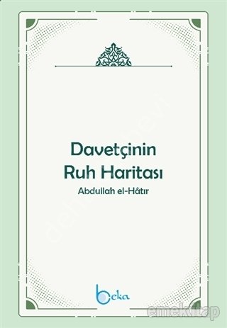Davetçinin Ruh Haritası  Abdullah El Hatr