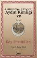 Cumhuriyet Dönemi Aydın Kimliği ve Köy Enstitüleri, Emine Öztürk