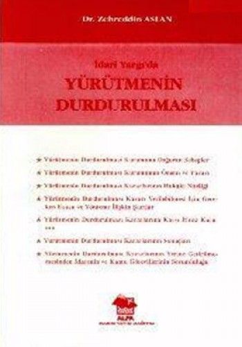 İdâri Yargı'da Yürütmenin Durdurulması, Zehreddin Aslan