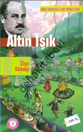 Altın Işık, Ziya Gökalp