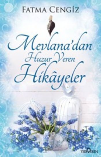 Mevlana'dan Huzur Veren Hikayeler, Fatma Cengiz
