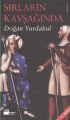 Sırların Kavşağında, Doğan Yurdakul, Doğan Kitap