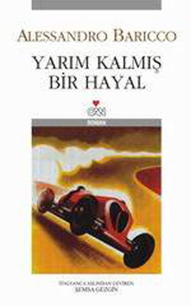 YARIM KALMIŞ BİR HAYAL, Alessandro Baricco