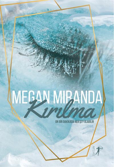Kırılma, Megan Miranda