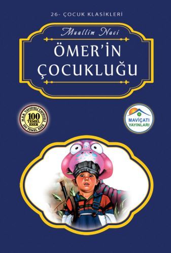 Çocuk Klasikleri 26 Ömer'in Çocukluğu, Muallim Naci
