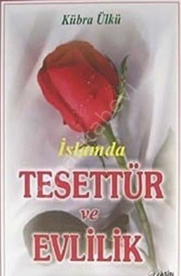 İSLAMDA TESETTÜR VE EVLİLİK, Yasin Yayınevi