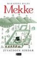 Mukaddes Belde Mekke, Ziyaüddin Serdar
