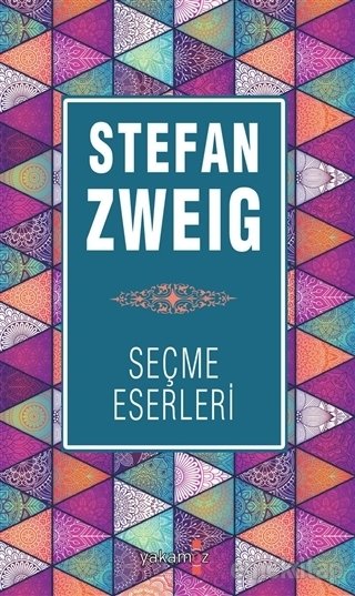 Stefan Zweig Seçme Eserleri, Stefan Zweig