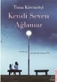 Kendi Seven Ağlamaz, Tuna Kiremitçi