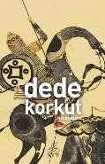 Dede Korkut (Antik Dünya Klasikleri), Anonim