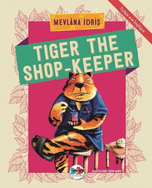 Tıger The Shop- Keeper, Vakvak Yayınları