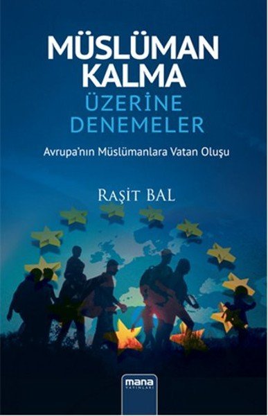 Müslüman Kalma Üzerine Denemeler, Mana Yayınları