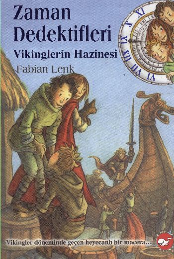 Vikinglerin Hazinesi Zaman Dedektifleri 7. Kitap, Fabian Lenk