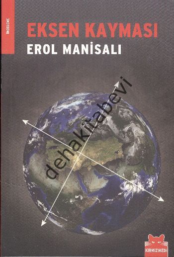 Eksen Kayması, Erol Manisalı