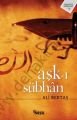 Aşk-ı Sübhan, Nesil Yayınları