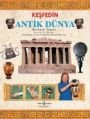 Keşfedin - Antik Dünya, Richard Tames