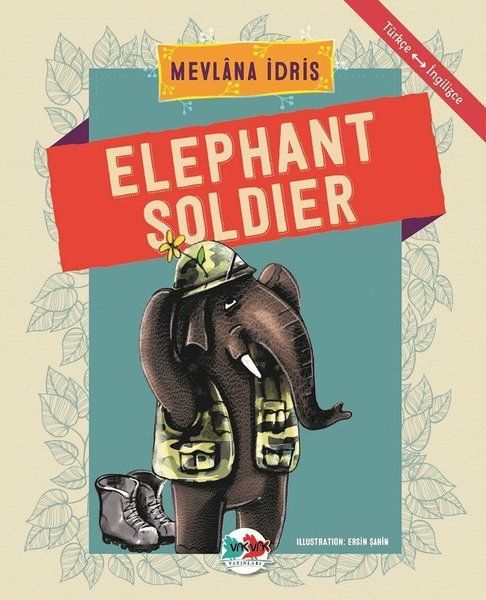 Elephant Soldıer, Vakvak Yayınları