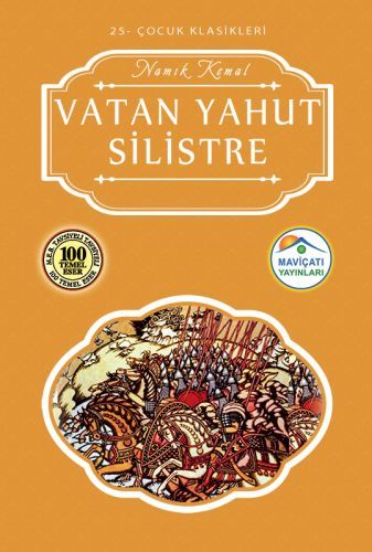 Çocuk Klasikleri 25 Vatan Yahut Silistre, Namık Kemal