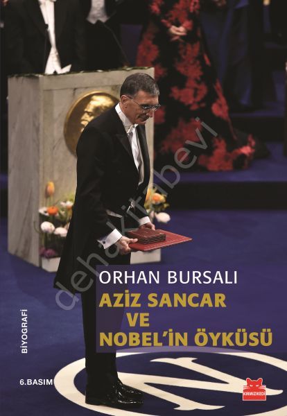 Aziz Sancar ve Nobel'in Öyküsü, Orhan Bursalı