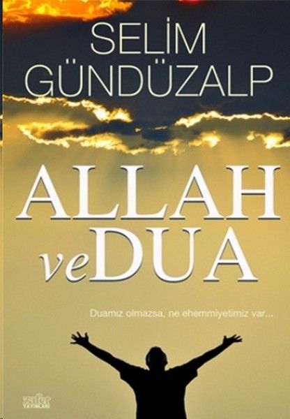 Allah ve Dua, Selim Gündüzalp, Zafer Yayınları