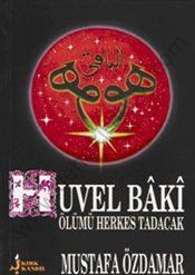 Huvel Baki, Ölümü Herkes Tadacak, Mustafa Özdamar