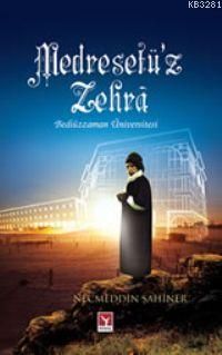 Medresetüz Zehra, Necmeddin Şahiner, Şahdamar
