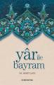 Yar İle Bayram, Semerkand Yayınları