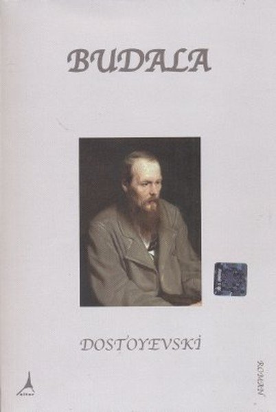 Budala, Fyodor Mihayloviç Dostoyevski